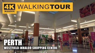 Westfield Innaloo Shopping Centre Walking Tour in Perth Australia 4K 60fps [upl. by Eidlog781]