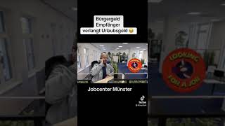 „Bürgergeld Empfänger verlangt Urlaubsgeld“ viralvideo fyp foryou jobcenter bürgergeld fy tok [upl. by Yruj154]