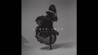 Lydia Luce  Azalea Official Audio [upl. by Enrak]