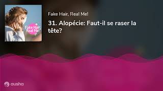 31 Alopécie Fautil se raser la tête [upl. by Haliehs]