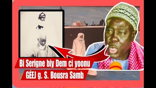 Bi Serigne biy dem ci tukkib GÉEJ g Par S Bousra Samb [upl. by Alejandrina]