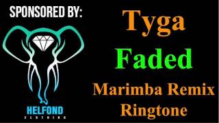 Tyga Faded Marimba Remix Ringtone and Alert [upl. by Alcock415]