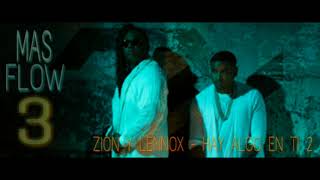 Hay Algo En Ti 2  Zion y Lennox Mas Flow 3 Luny Tunes Preview [upl. by Arrotal211]