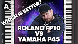 Roland FP10 vs Yamaha P145 Piano Comparison  Better Music [upl. by Bortman]