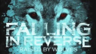 Falling in Reverse  Raised By Wolves FULL ITUNES VERSION HQdownload link  Lyrics [upl. by Nairolf968]