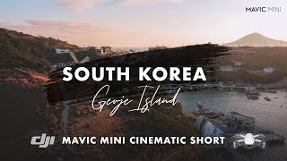 GEOJE Drone Footage South Korea  DJI Mavic Mini Cinematic Short [upl. by Murtagh390]