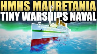 HMHS Mauretania  Tiny Warships Naval  Roblox [upl. by Yrreiht801]