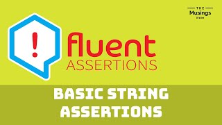 Testing Strings With Fluent Assertions  Unit Testing [upl. by Annekim]