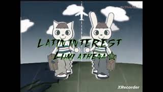 lumi athena LATIN INTEREST☆ [upl. by Ursi]