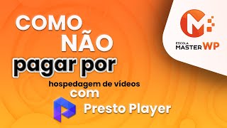 Como deixar de pagar por hospedagem de vídeo com Presto Player [upl. by Magulac501]