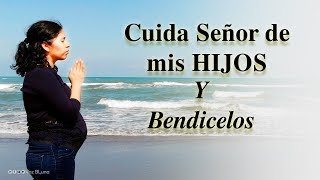 Protege a tus Hijos con esta Oración de Bendición [upl. by Leihcar40]