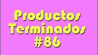 Productos Terminados 86 [upl. by Dalston874]