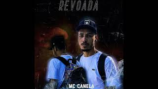 MC CANELA ORIGINAL  Revoada  PROD CHEF DOZZZ [upl. by Adnawyt]