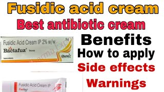 how to use Fusidic acid cream ointment Benefits Application Side effects warnings complete review [upl. by Introk]