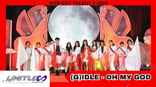 210924 GIDLE  OH MY GOD REMIX DANCE COVER BY LNEWS HHBgottalent2 [upl. by Nireil]