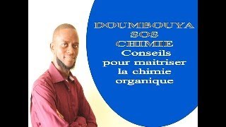 Conseils pour maitriser la chimie organique [upl. by Einavoj]