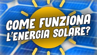 Come funzionano i Pannelli Fotovoltaici Pro e contro [upl. by Hunt]