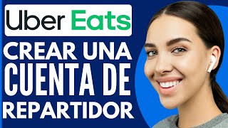 Como Crear Cuenta De Uber Eats Repartidor  Nuevo 2024 [upl. by Nebuer]