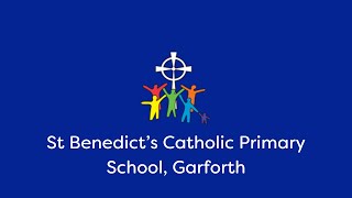 Welcome to St Benedicts Catholic Primary School Garforth 👋 [upl. by Trebuh193]