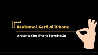 Vediamo i Gesti di iPhone 1 [upl. by Esaele]