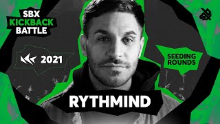 RYTHMIND 🇫🇷  SBX KICKBACK BATTLE 2021  SEEDING ROUND [upl. by Timmie]