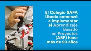 Aprendizaje Basado en Proyectos  Colegio SAFA [upl. by Trahern]