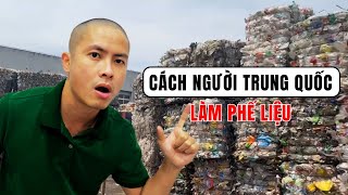 Cách người Trung Quốc làm phế liệu  Nam Nhựa Hải Phòng [upl. by Ijuy]