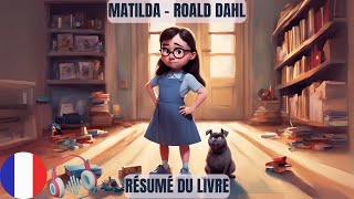 Matilda  Roald Dahl résumé du livre [upl. by Alguire465]