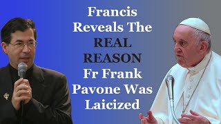 Francis Revealed The REAL REASON Fr Frank Pavone Was Laicized [upl. by Eglanteen61]