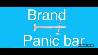 BRAND PANIC BAR [upl. by Gleeson]