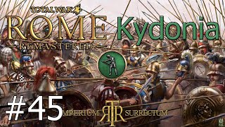 Lets Play Total War Rome Remastered  Imperium Surrectum  Kydonia  Part 45 Sapping Tralleis [upl. by Anneiv]