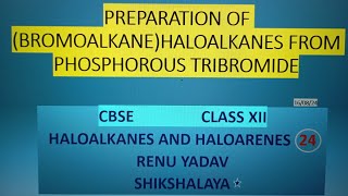 Preparation of Haloalkanes from PBr3 [upl. by Egiarc]