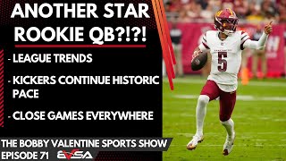 Another STAR Rookie QB  The Bobby Valentine Sports Show Ep 71 [upl. by Llednor969]