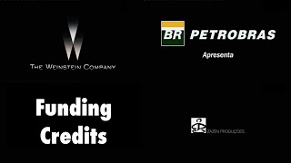 The Weinstein CompanyBR PetrobrasZazen Produções plus funding credits [upl. by Alyakem]