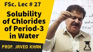 Solubility of Chlorides of Period No03 Elements in Water  L27  2nd year Chem  Urdu  Hindi [upl. by Lanny97]