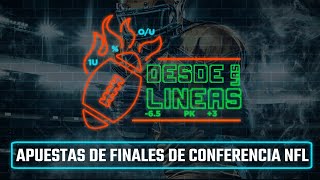 T3  E24 Las apuestas de las finales de conferencia NFL  Desde las Líneas Podcast [upl. by Jurgen]