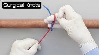 How to Tie Surgical Knots One amp Two Handed Knot [upl. by Ataymik]