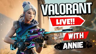 Valorant Live With Annie [upl. by Trueman]