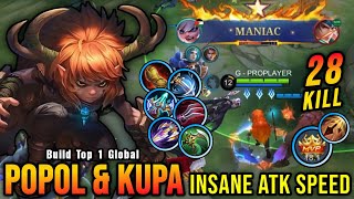 28 Kills  MANIAC Popol and Kupa Insane ATK Speed Build  Build Top 1 Global Popol and Kupa  MLBB [upl. by Nahij823]