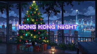 Hong Kong Night🌃 🎧 Lofi HipHop Mix 🎶 Perfect for Relaxing amp Sleeping 🌙 [upl. by Etireugram]