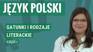 Język polski  Gatunki i rodzaje literackie część pierwsza [upl. by Georg]