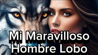 Audiolibro Mi Lobo 🐺 parte 1 [upl. by Adnak]