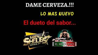 DAME CERVEZALOS SHELES Y CASIMIRO [upl. by Nivahb689]