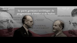 Le pacte germanosoviétique  le pragmatisme dHitler et de Staline [upl. by Yeldahc645]