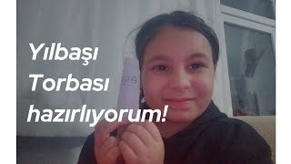 YILBAŞI TORBASI HAZIRLIYORUM  EdalıGünler [upl. by Bearnard]