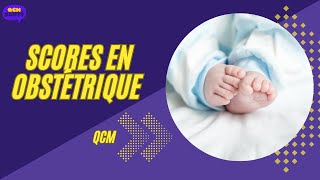 QCM en Scores en obstétrique [upl. by Artie202]