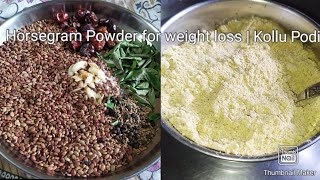 kollu podi In Tamil  weight loss kollu podi  கொள்ளு பொடி Horsegram podi [upl. by Yellah]