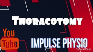 Thoracotomy  Impulse physio [upl. by Jacqui]