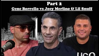 Part 2 Gene Borrello vs Joey Merlino amp Lil Snuff Censored version I Philly amp Bonnano Crime Family [upl. by Rapp]