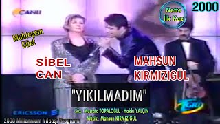 YIKILMADIM  Sibel Can ve Mahsun Kırmızıgül  Muhteşem Düet  Milenyum Yılbaşı 2000 [upl. by Nylkaj]